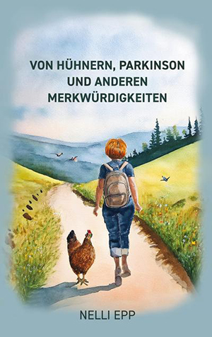 Cover des Buches Von Hühnern, Parkinson und anderen Merkwürdigkeiten